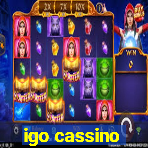 igo cassino